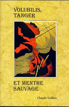 Volubilis, Tanger et menthe sauvage